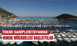 Tekne sahipleri isyanda! Hukuk mücadelesi başlattılar