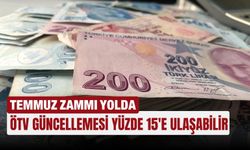 Temmuz zammı yolda: ÖTV güncellemesi yüzde 15'e ulaşabilir