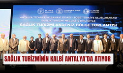 Sağlık turizminin kalbi Antalya’da atıyor