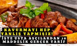 Kavurmayı hep yanlış yapmışız! İşte usta aşçılardan 10 maddelik gerçek tarif