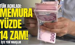 TÜİK açıkladı: Memura yüzde 14 zam! İşte yeni maaşlar