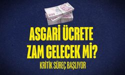 Asgari ücrete zam gelecek mi? Kritik süreç başlıyor
