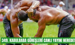 349. Kabulbaba Güreşleri nerede canlı yayınlanacak? Hangi başpehlivanlar katılıyor?