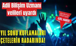 Adli Bilişim Uzmanı velileri uyardı: Yıl sonu kutlamaları çetelerin radarında!