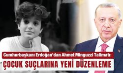Cumhurbaşkanı Erdoğan’dan Ahmet Minguzzi Talimatı