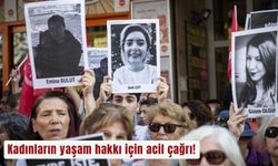 Kadınların yaşam hakkı için acil çağrı!