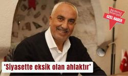 ‘Siyasette eksik olan ahlaktır’