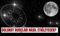 Dolunay burçları nasıl etkileyecek?