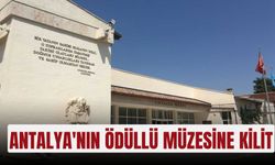 Antalya'nın ödüllü müzesine kilit