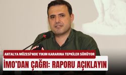 Antalya Müzesi’nde yıkım kararına tepkiler sürüyor... İMO’dan çağrı: Raporu açıklayın