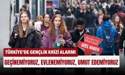 Türkiye’de gençlik krizi alarmı: Geçinemiyoruz, evlenemiyoruz, umut edemiyoruz