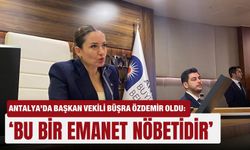 Antalya’da Başkan Vekili Büşra Özdemir oldu: ‘Bu bir emanet nöbetidir’