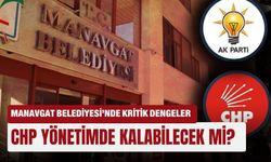 Manavgat Belediyesi’nde kritik dengeler: CHP yönetimde kalabilecek mi?