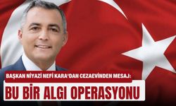 Başkan Niyazi Nefi Kara'dan cezaevinden mesaj: Bu bir algı operasyonu