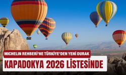 MICHELIN Rehberi’ne Türkiye’den yeni durak: Kapadokya 2026 listesinde