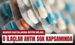 Kanser hastalarına büyük müjde: O ilaçlar artık SGK kapsamında
