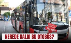 Nerede kaldı bu otobüs?