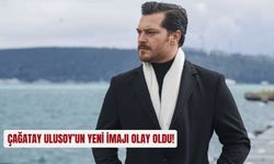 Çağatay Ulusoy’un yeni imajı olay oldu!