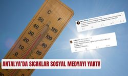 Antalya’da sıcaklar sosyal medyayı yaktı:  Hissedilen 1 milyon derece