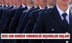 2025 EGM komiser yardımcılığı başvurusu ne zaman?