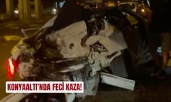 Konyaaltı’nda gece yarısı feci kaza!
