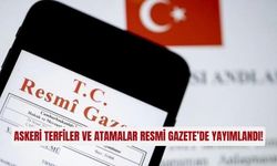 Askeri terfiler ve atamalar resmi gazete’de yayımlandı!