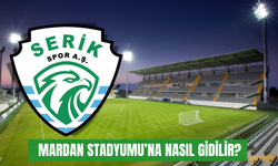 Serikspor’un yeni evi Mardan Stadyumu’na nasıl gidilir? Adım adım ulaşım seçenekleri
