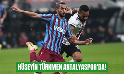 Hüseyin Türkmen Antalyaspor’da!