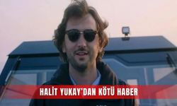 Halit Yukay’dan kötü haber