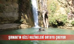 Şırnak’ın gizli hazineleri ortaya çıkıyor