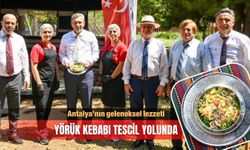 Antalya’nın geleneksel lezzeti 'Yörük Kebabı' tescil yolunda