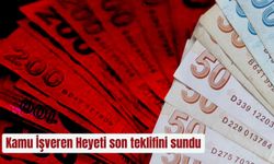 Kamu İşveren Heyeti son teklifini sundu