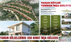 Yangın bölgelerinde 350 konut inşa edilecek