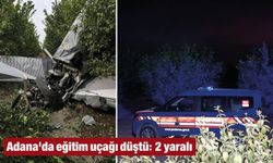 Adana'da eğitim uçağı düştü: 2 yaralı