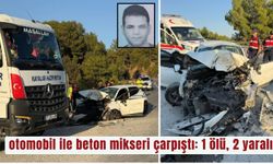 Antalya’da otomobil ile beton mikseri çarpıştı