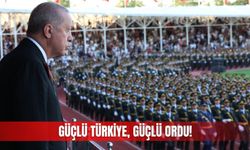 Güçlü Türkiye, güçlü ordu!