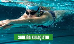 Sağlığa kulaç atın!