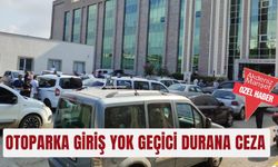 Otoparka giriş yok geçici durana ceza