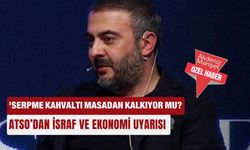 Serpme kahvaltı masadan kalkıyor mu? ATSO’dan israf ve ekonomi uyarısı