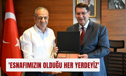 'Esnafımızın olduğu her yerdeyiz'