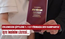 Evlenecek çiftlere 1.137 firmada dev kampanya! İşte indirim listesi