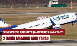 SunExpress ekibini taşıyan servis kaza yaptı: 2 kabin memuru ağır yaralı