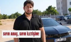 Sıfır araç, sıfır iletişim!