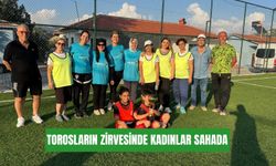 Torosların zirvesinde kadınlar sahada