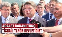 Adalet Bakanı Tunç: “İsrail terör devletidir”