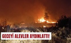 Geceyi alevler aydınlattı!