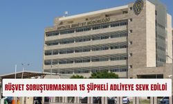 Rüşvet ve yolsuzluk soruşturmasında gözaltına alınan 15 kişi adliyede