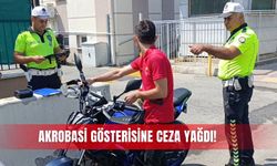 Akrobasi gösterisine ceza yağdı!