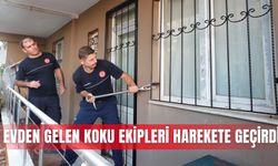 Evden gelen koku ekipleri harekete geçirdi
