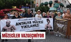 Müzeciler vazgeçmiyor